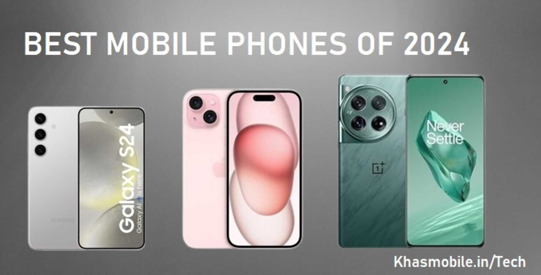 Top Mobile Phones of 2024