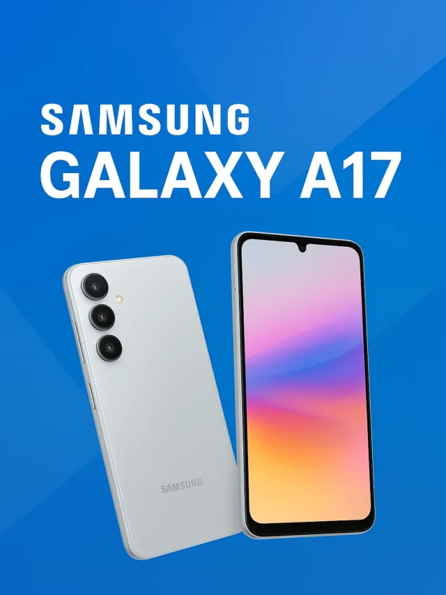 Samsung Galaxy A17 5G Review – शानदार बजट फोन vs Galaxy A07