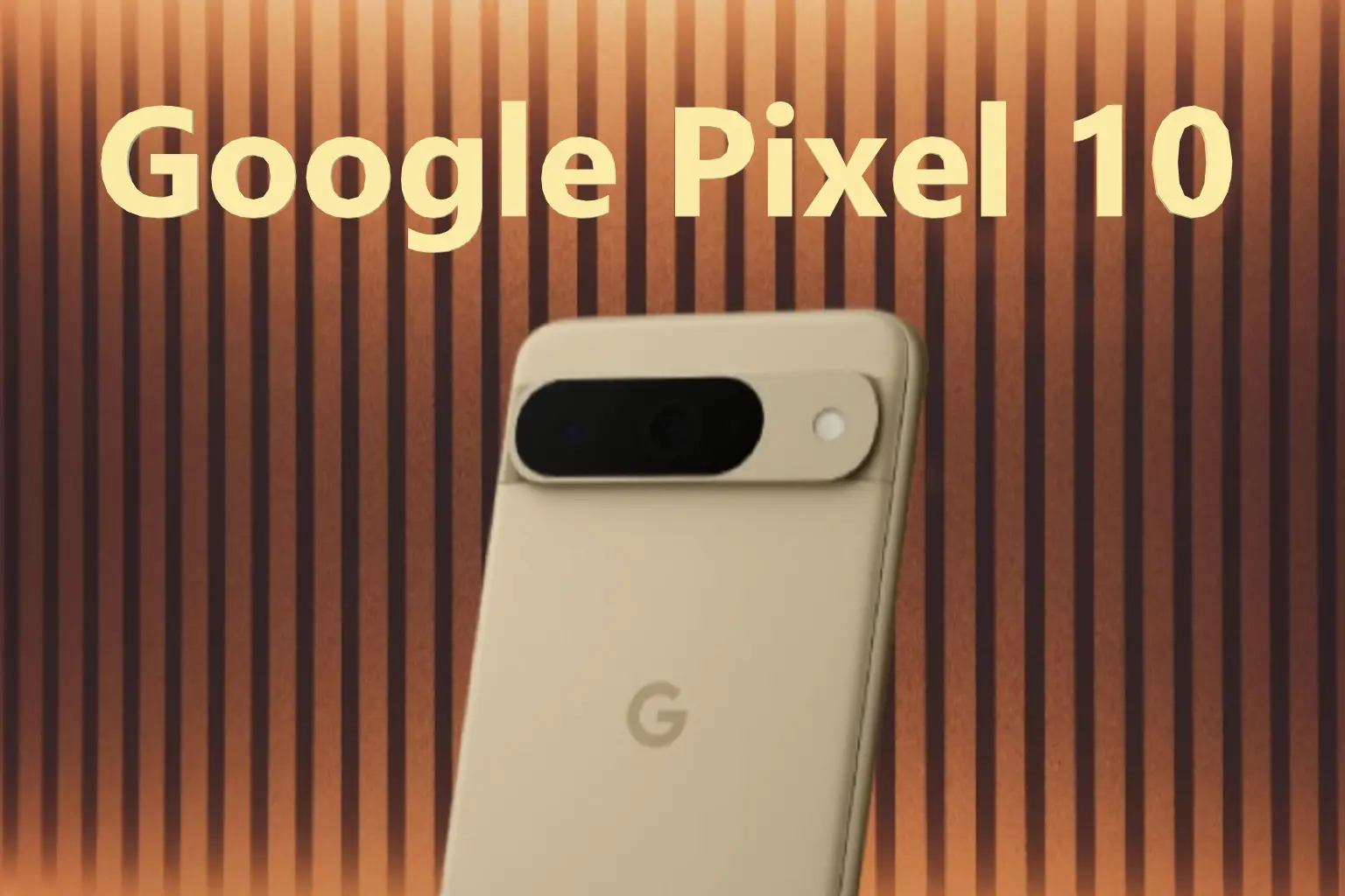 Google Pixel 10, Pixel 10